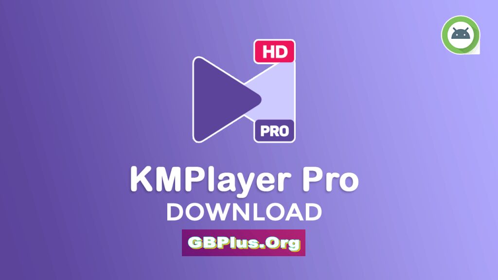 برنامج KMPlayer Pro تحميل اخر اصدار 2021 كاملة 1