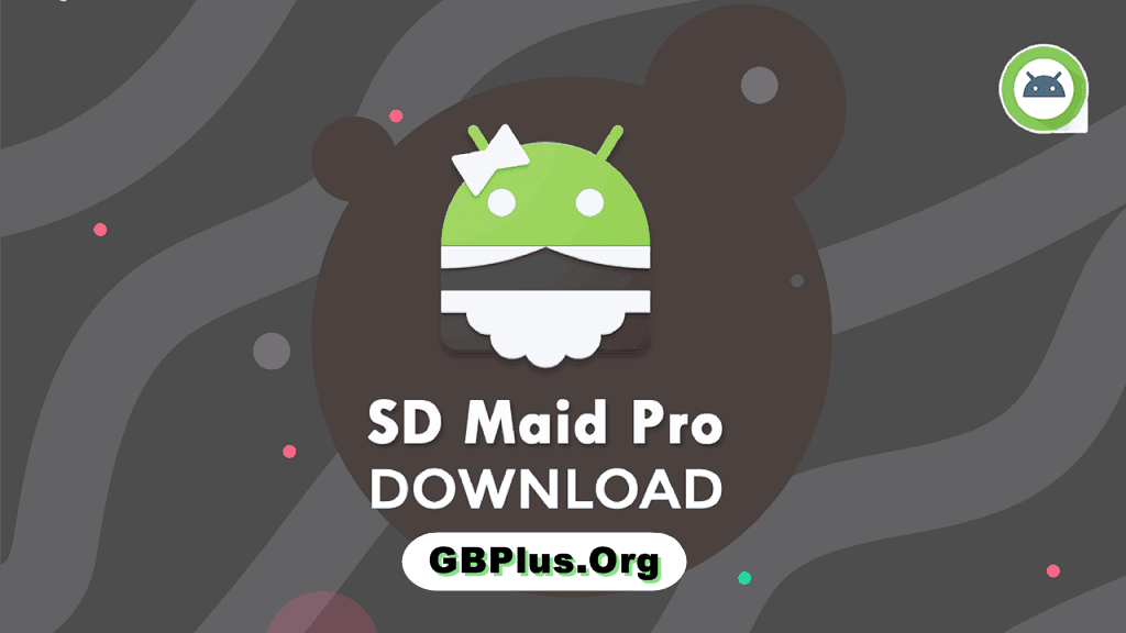 برنامج SD Maid Pro APK تحميل اخر اصدار 2021 كاملة 1
